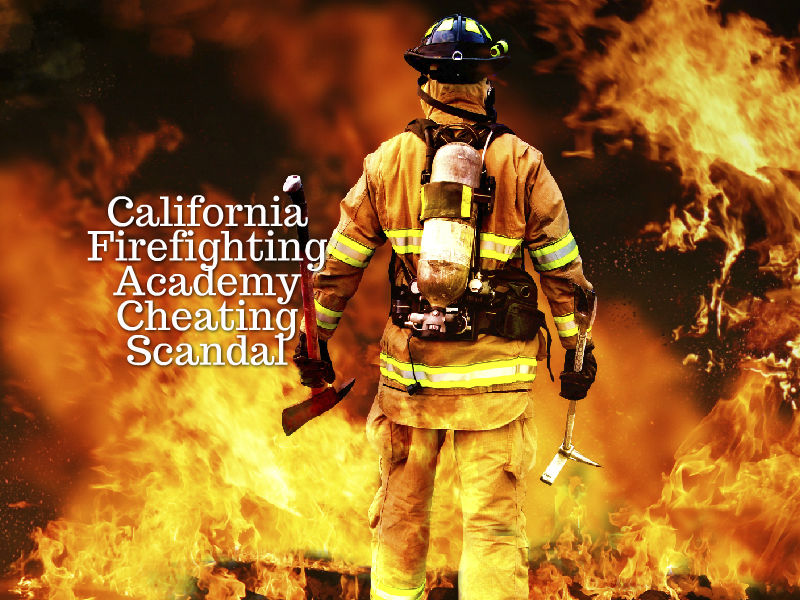 Ethics in Question: California Firefighting Academy Cheating Scandal