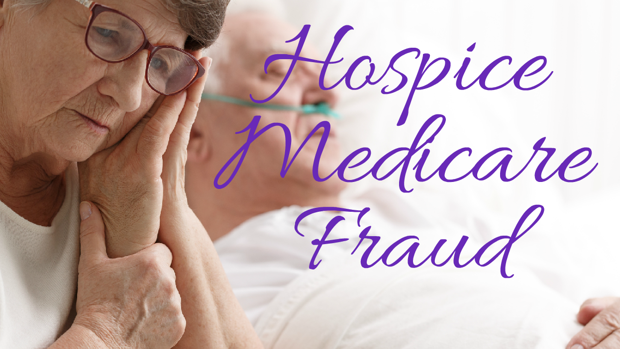 Healthcare Fraud at a Hospice Company