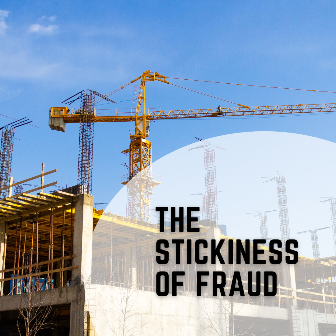 The Stickiness of Fraud