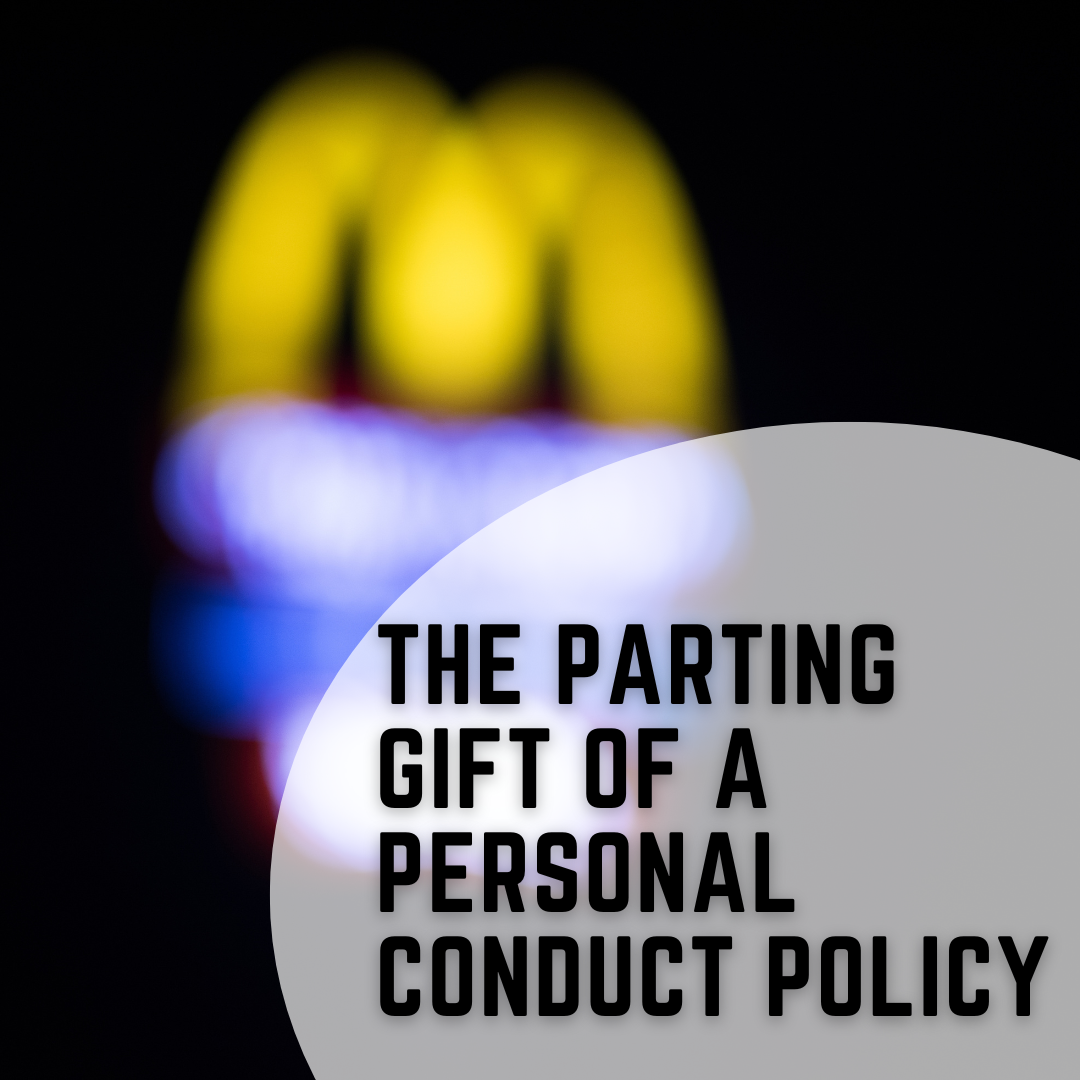 The Parting Gift of a Personal Conduct Policy