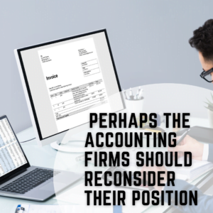 Perhaps the Accounting Firms Should Reconsider Their Position