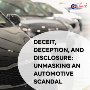 Deceit, Deception, and Disclosure: Unmasking an Automotive Scandal