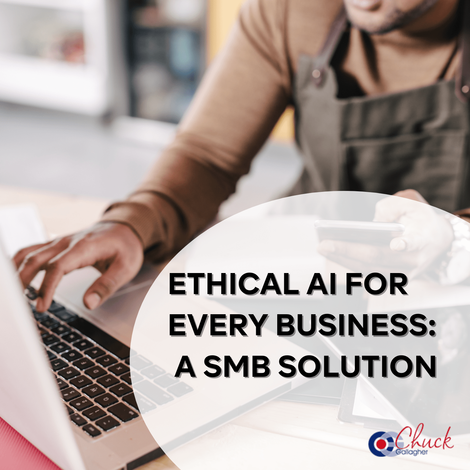 Ethical AI for Every Business: An SMB Solution