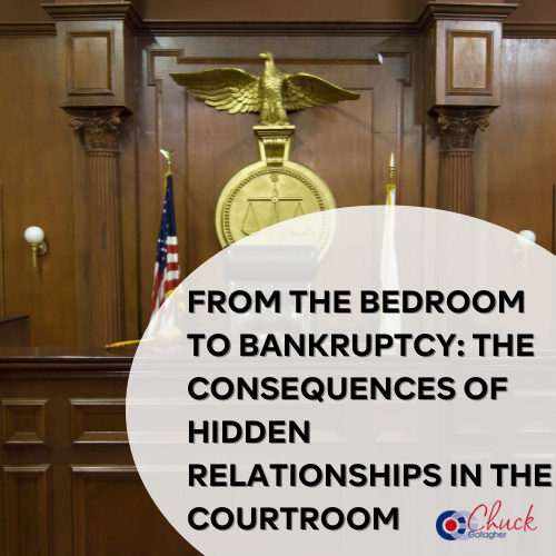 From the Bedroom to Bankruptcy: The Consequences of Hidden Relationships in the Courtroom