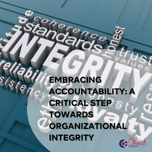 Embracing Accountability: A Critical Step Towards Organizational Integrity