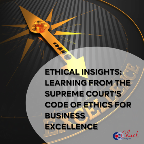 Ethical Insights: Learning from the Supreme Court’s Code of Ethics for Business Excellence