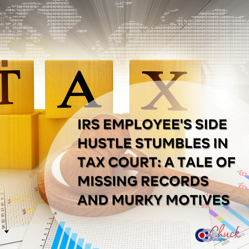 IRS Employee’s Side Hustle Stumbles in Tax Court: A Tale of Missing Records and Murky Motives