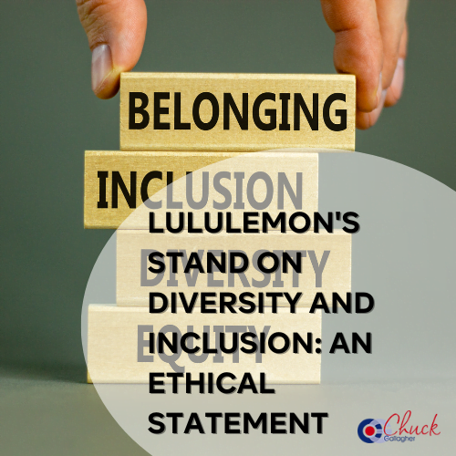 The Lululemon’s Stand on Diversity and Inclusion: An Ethical Statement