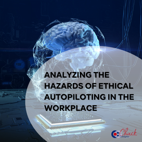 Analyzing the Hazards of Ethical Autopiloting in the Workplace