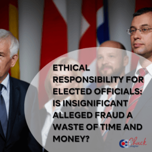 Ethical Responsibility for Elected Officials: Is Insignificant Alleged Fraud a Waste of Time and Money?