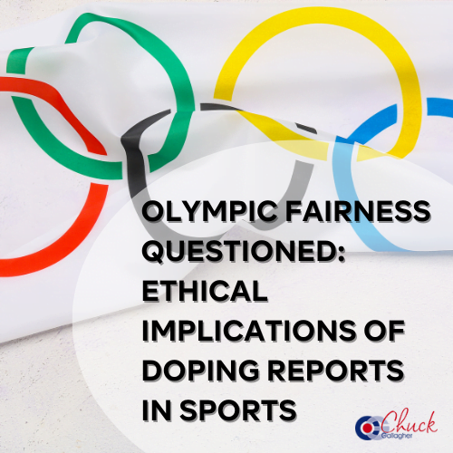 Olympic Fairness Questioned: Ethical Implications of Doping Reports in Sports