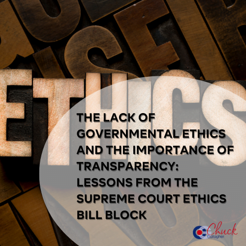 The Lack of Governmental Ethics and the Importance of Transparency: Lessons from the Supreme Court Ethics Bill Block