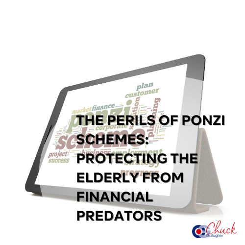 The Perils of Ponzi Schemes: Protecting the Elderly from Financial Predators