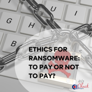 Ethics for Ransomware: To Pay or Not to Pay?