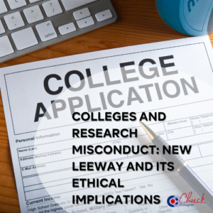 Colleges and Research Misconduct: New Leeway and Its Ethical Implications