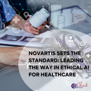 Novartis Sets the Standard: Leading the Way in Ethical AI for Healthcare