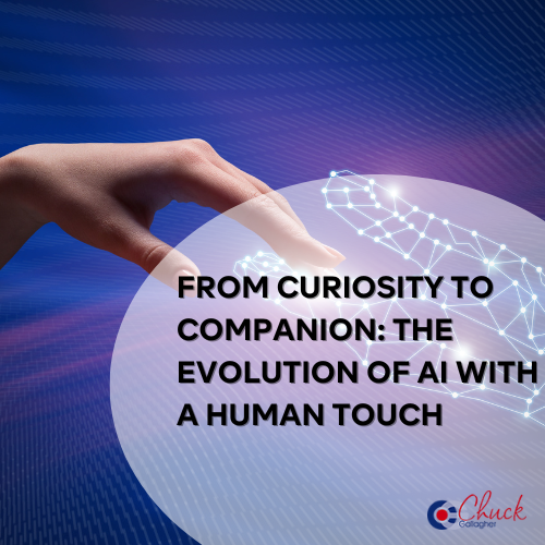 From Curiosity to Companion: The Evolution of AI with a Human Touch