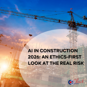 AI in Construction 2026 An Ethics-First Look at the Real RiskWins
