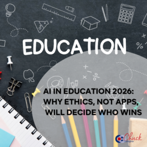 AI in Education 2026 Why Ethics, Not Apps, Will Decide Who Wins