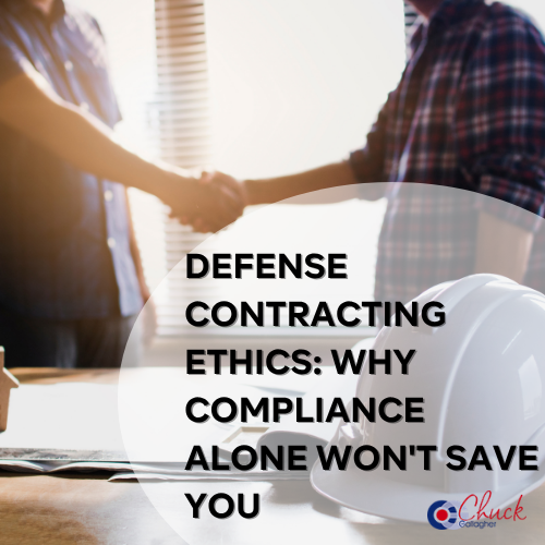 Defense Contracting Ethics: Why Compliance Alone Won't Save You