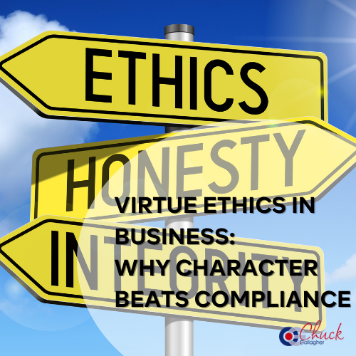 Virtue Ethics in Business Why Character Beats Compliance