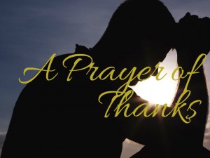 A Prayer of Thanks